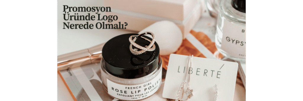 Promosyon Üründe Logo Nerede Olmalı?